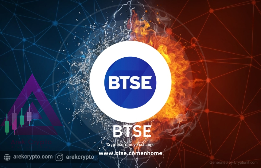 BTSE Exchange چیست؟آشنایی با صرافی های ارز دیجیتال